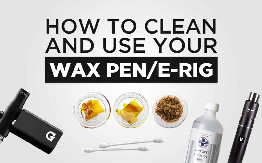 How to Clean a Wax Vaporizer